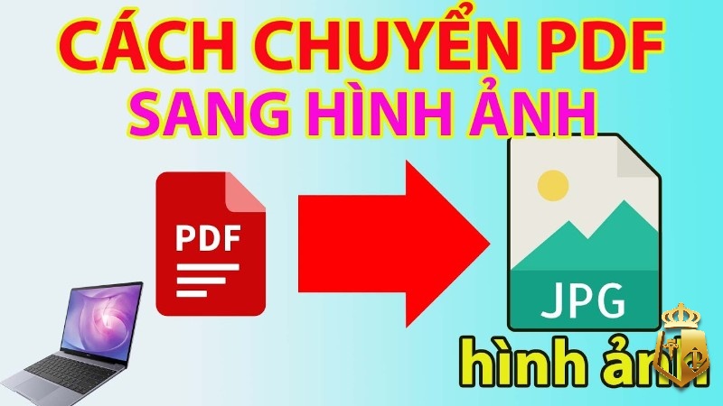 chuyen pdf sang anh truc tuyen nhanh chong mien phi 2022 8 - Chuyển PDF sang ảnh trực tuyến nhanh chóng, miễn phí 2022