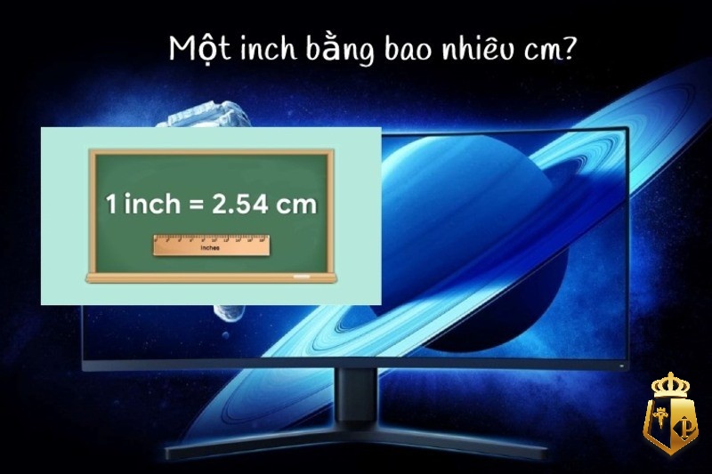 mot inch bang bao nhieu cm va 2 cach quy doi nhanh nhat 4 - Một inch bằng bao nhiêu cm và 2 cách quy đổi nhanh nhất