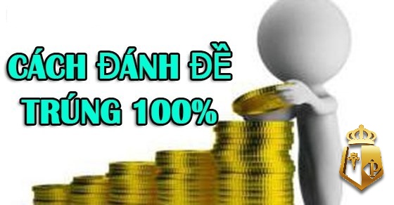 bi quyet danh de la gi bo tui nhung bi kip danh chuan 100 - Bí quyết đánh đề là gì? Bỏ túi những bí kíp đánh chuẩn 100%