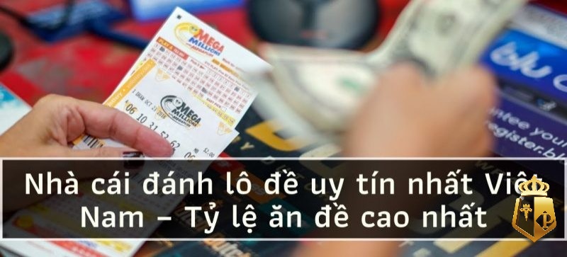 nha cai lo de top 5 dia chi choi uy tin nhat thi truong 1 - Nhà cái lô đề - Top 5 địa chỉ chơi uy tín nhất thị trường