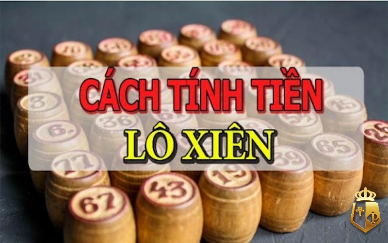 xien doi an bao nhieu 2 cach danh xien cuc hay tu chuyen gia 31 - Xiên đôi ăn bao nhiêu? 2 cách đánh xiên cực hay từ chuyên gia 