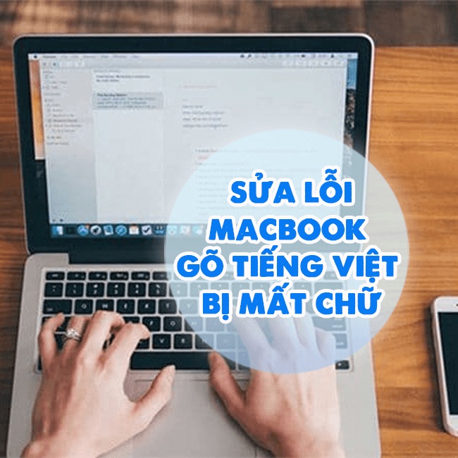 Macbook gõ bị mất chữ phải làm sao? typhu88 bật mí cách sửa