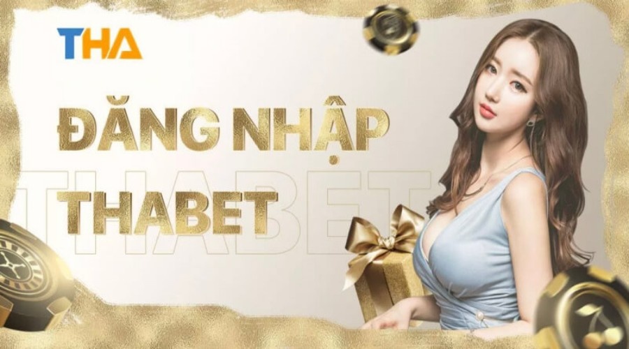 Đăng nhập Tha bet – Hướng dẫn đăng nhập chuẩn với 4 bước