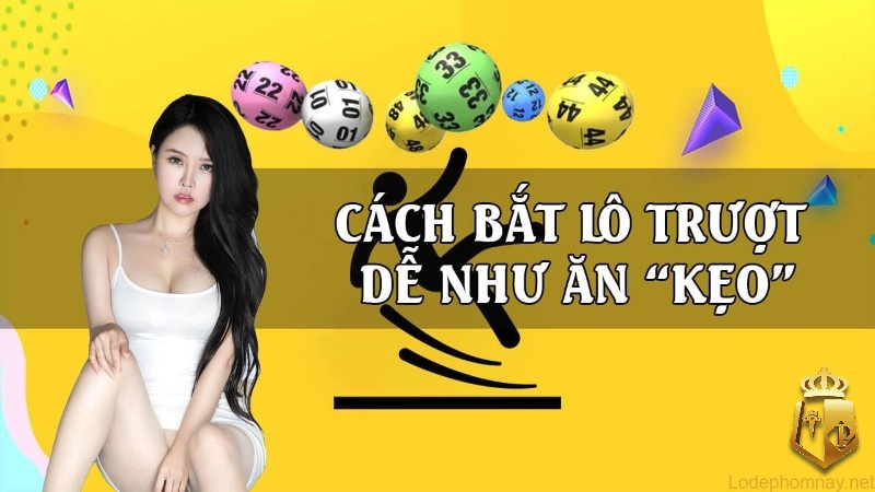 cach bat lo truot 5 phuong phap lo truot chuan nhat 3 - Cách bắt lô trượt - 5 phương pháp lô trượt chuẩn nhất