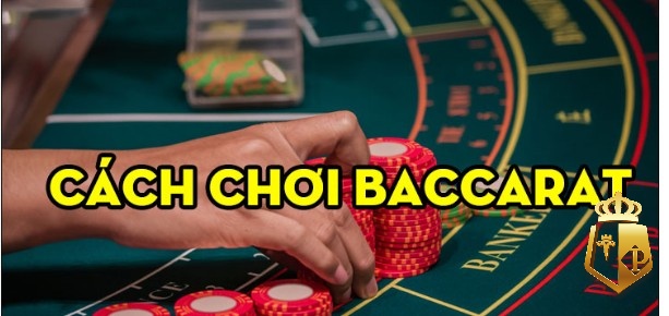 cach choi bacarat de hieu hieu qua chi trong 5 phut 21 - Cach choi bacarat dễ hiểu, hiệu quả chỉ trong 5 phút