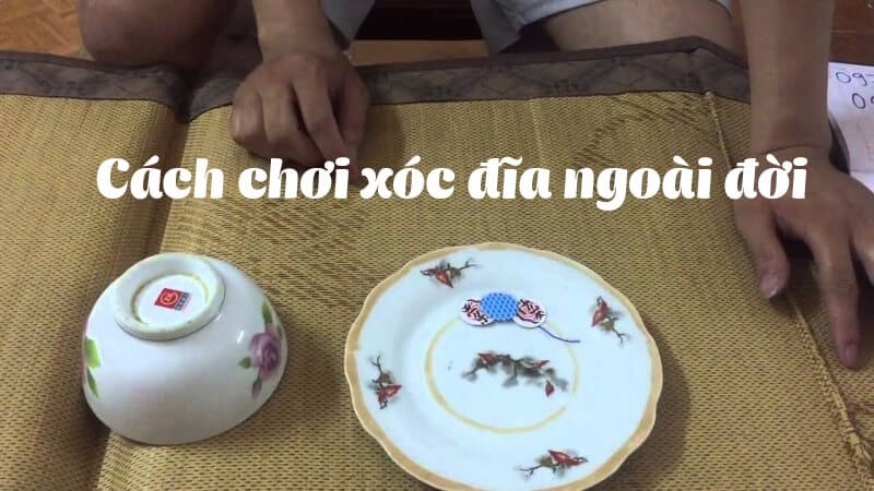 Cách chơi xóc đĩa ngoài đời thực & 4 lý do bạn nên chơi xóc đĩa