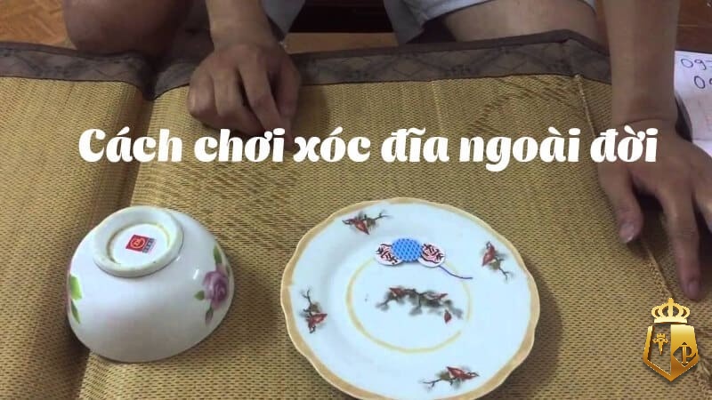 cach choi xoc dia ngoai doi thuc 4 ly do ban nen choi xoc dia 2 - Cách chơi xóc đĩa ngoài đời thực & 4 lý do bạn nên chơi xóc đĩa