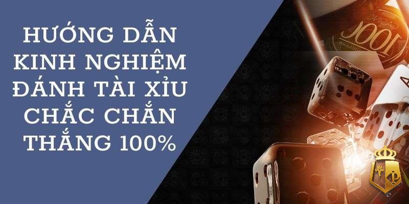 kinh nghiem choi tai xiu online bao an 100 cho nguoi moi 1 - Kinh nghiệm chơi tài xỉu online bao ăn 100% cho người mới