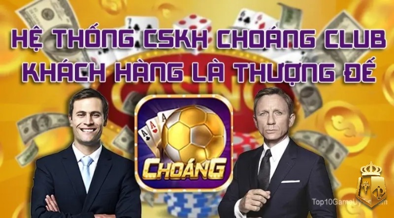 choang club cskh doi ngu nhan vien chuyen nghiep tan tam 22 - Choáng Club CSKH – Đội ngũ nhân viên chuyên nghiệp tận tâm