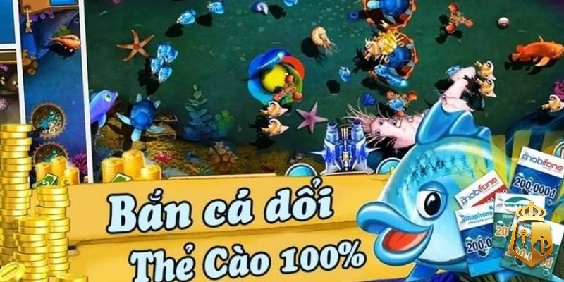 ban ca doi the cao dien thoai game hay thu boi the - Bắn cá đổi thẻ cào điện thoại - Game hay thu bội thẻ