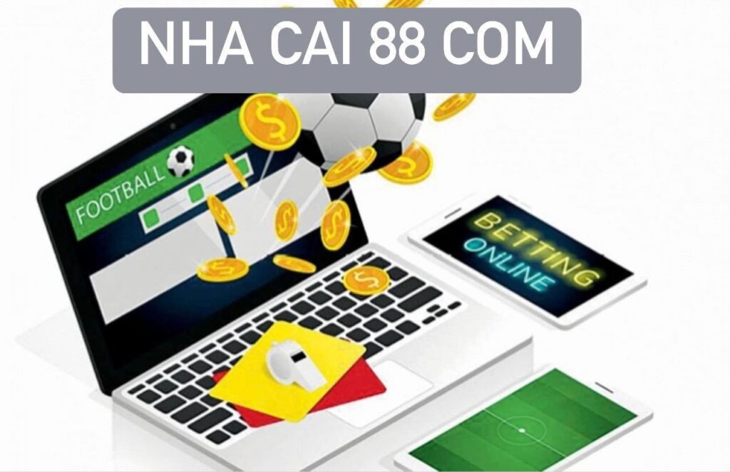 Nha cai 88 com - Trải nghiệm sân chơi cá cược hàng đầu