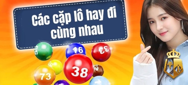 cap lo hay di cung nhau du lieu tham khao chot so lo may man 2 - Cặp lô hay đi cùng nhau - dữ liệu tham khảo, chốt số lô may mắn