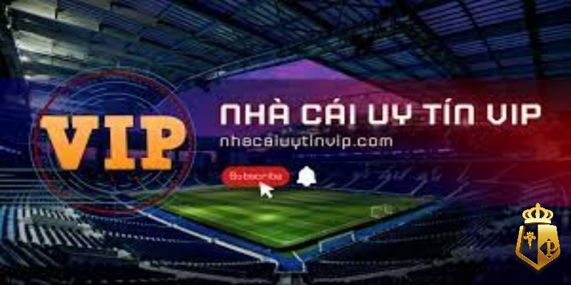 nha cai uy tin vip com trang danh gia nha cai uy tin nhat - Nhà Cái Uy Tín Vip com – Trang đánh giá nhà cái uy tín nhất