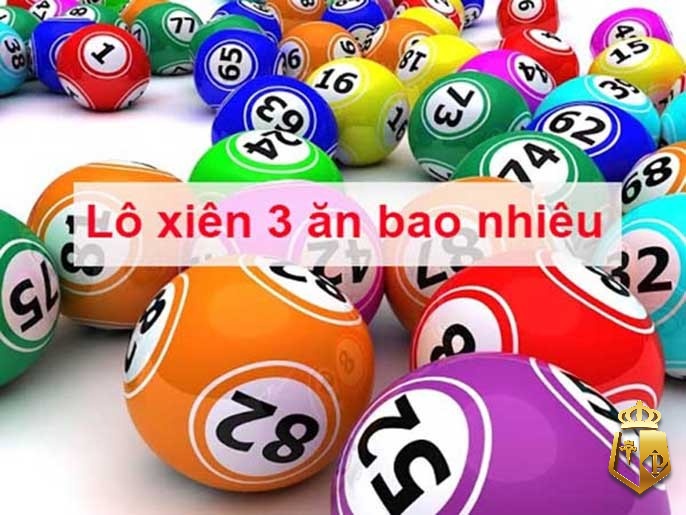 xien 3 an bao nhieu tien o mien bac mien trung va mien nam 1 - Xiên 3 ăn bao nhiêu tiền ở miền Bắc, miền Trung và miền Nam