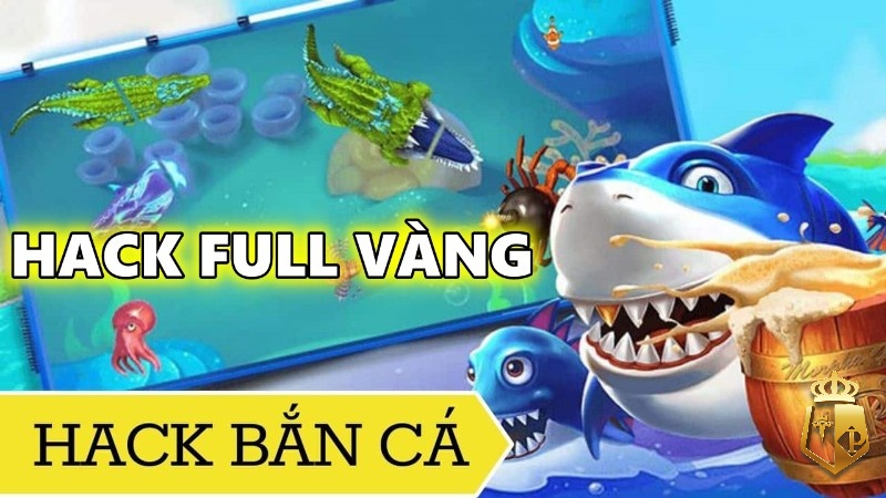 ban ca offline hack 2 phien ban hack duoc su dung nhieu nhat 1 - Bắn cá offline hack: 2 phiên bản hack được sử dụng nhiều nhất