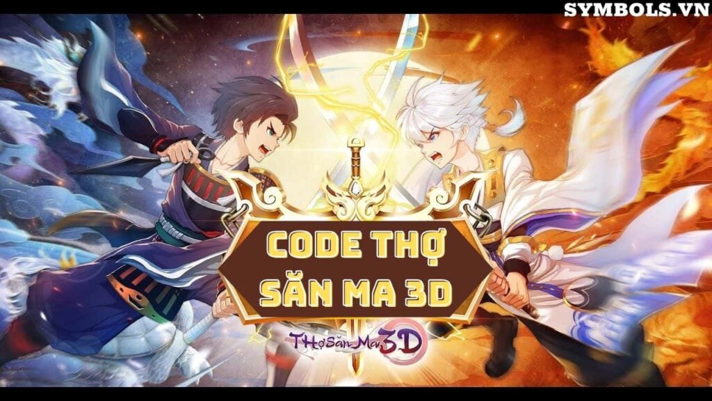 Code thợ săn ma 3d là gì? Cách nhận code thợ săn ma 3d hay