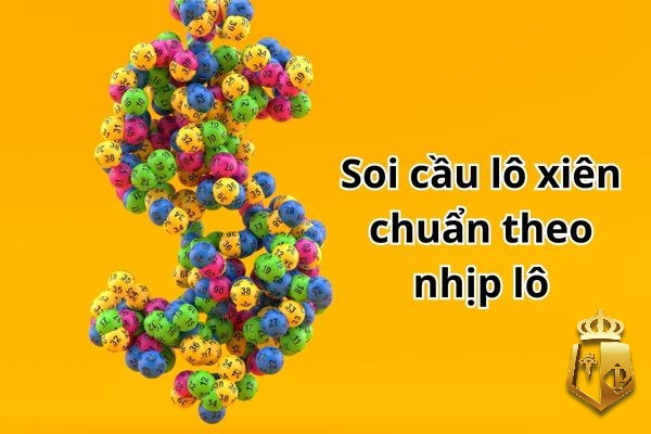 lo xien chuan xac nhat cho 3 mien bac trung nam 5 - Lô xiên chuẩn xác nhất cho 3 miền Bắc -Trung - Nam