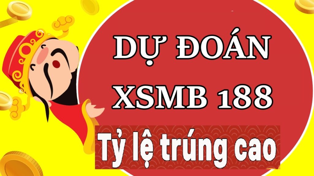 Dự đoán XSMB 188 - Hướng dẫn lô thủ soi cầu cực chính xác