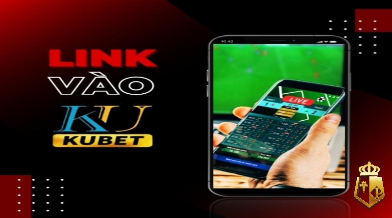 link vao ku huong dan cach truy cap kubet khong bi chan 6 - Link vao Ku – Hướng dẫn cách truy cập Kubet không bị chặn