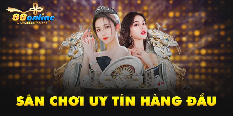 Online 88 - Nhà cái cá cược thế hệ mới chuẩn quốc tế