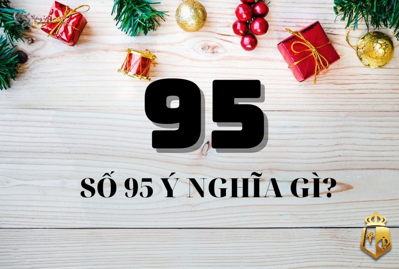 mo thay so 95 danh con gi giai ma y nghia nhung giac mo 3 - Mơ thấy số 95 đánh con gì: Giải mã ý nghĩa những giấc mơ