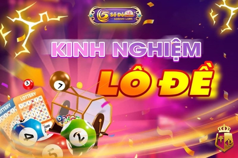 kinh nghiem choi lo de hay nhat meo hay chien thang lon - Kinh nghiệm chơi lô đề hay nhất - Mẹo hay chiến thắng lớn