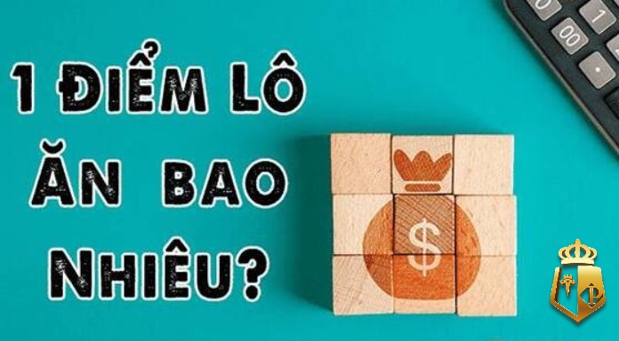 1 diem lo bao tien cach tinh diem lo chinh xac nhat - 1 điểm lô bao tiền? Cách tính điểm lô chính xác nhất