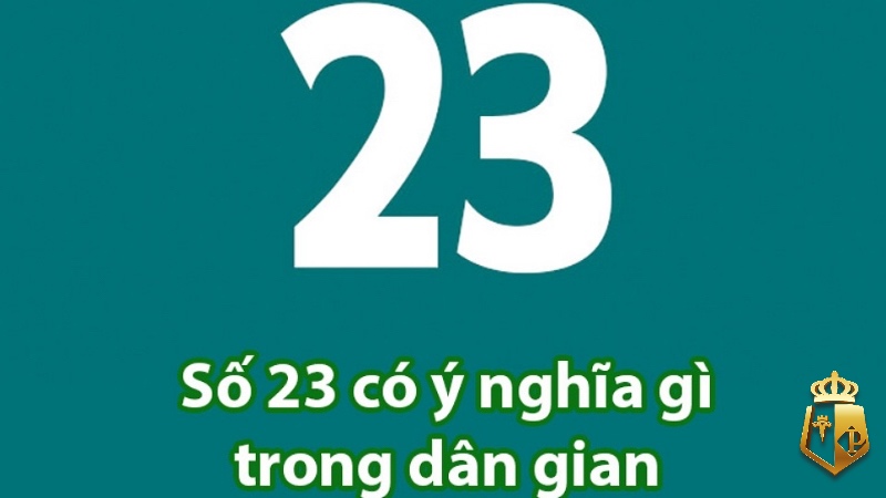 mo thay so 23 danh con gi giai ma 100 bi an nhung giac mo - Mơ thấy số 23 đánh con gì: Giải mã 100% bí ẩn những giấc mơ