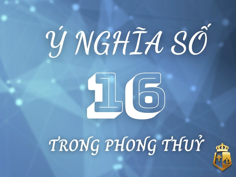 mo thay so 16 danh con gi giai ma y nghia khi thay so 16 3 - Mơ thấy số 16 đánh con gì? Giải mã ý nghĩa khi thấy số 16