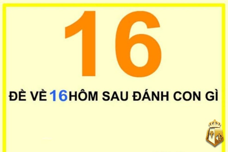 de ve 16 danh lo gi goi y phan tich con so chot lo de chuan xac 2 - Đề về 16 đánh lô gì? Gợi ý phân tích con số chốt lô đề chuẩn xác